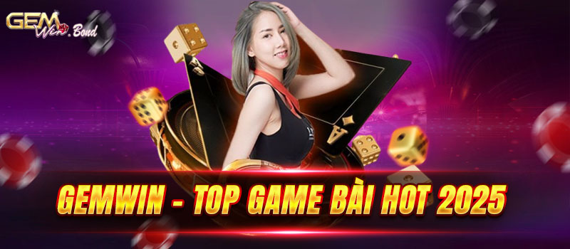 Top game bài đổi thưởng số 1 VN - GEMWIN