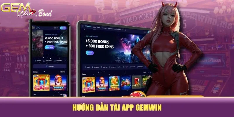 Hướng dẫn tải app gemwin đơn giản với nhiều HĐH khác nhau